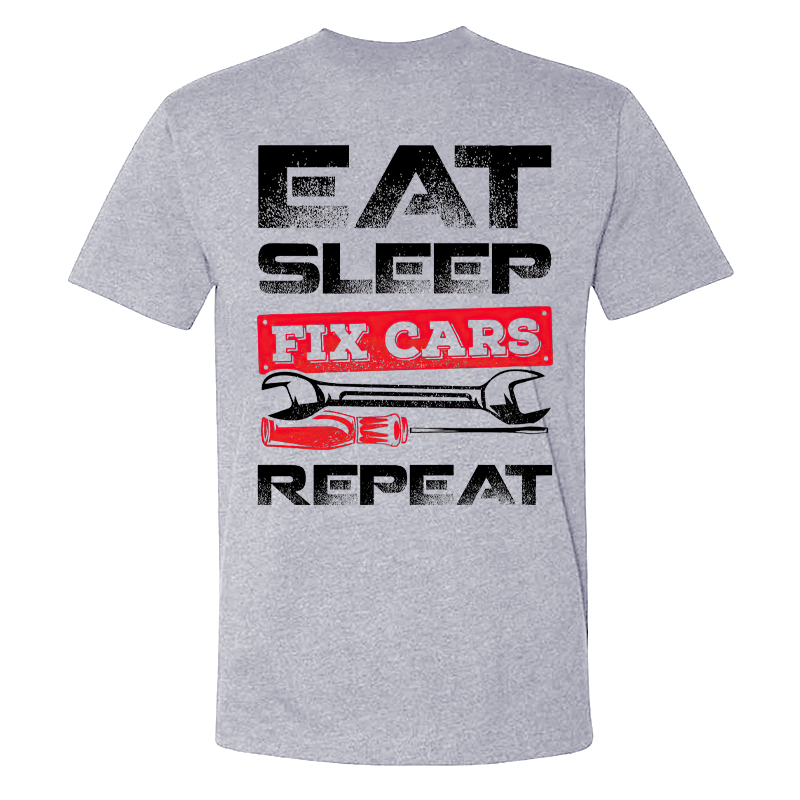 Eat Sleep Fix Cars Repeat T-shirt