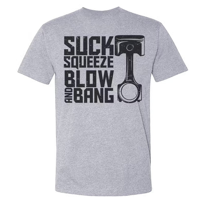 Suck Squeeze Blow And Bang T-shirts
