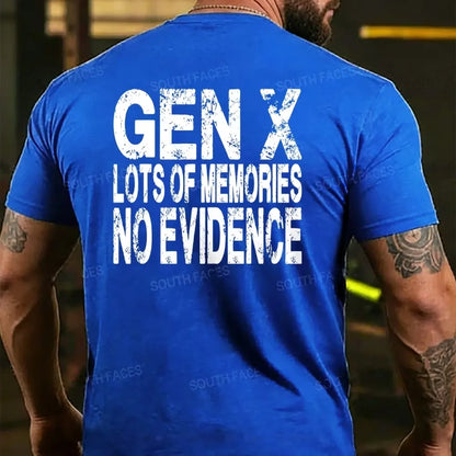Gen X Lots of Memories No Evidence Back T-shirt