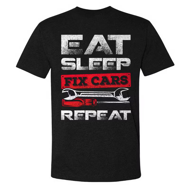Eat Sleep Fix Cars Repeat T-shirt