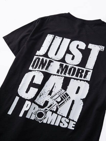 Just One More Car I Promise  T-shirt