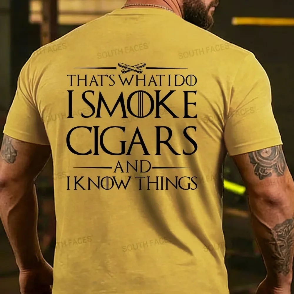That's What I Do I Smoke Cigars And I Know Things Back T-shirt