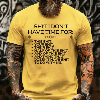 Shit I Don't Have Time For Graphic T-Shirt