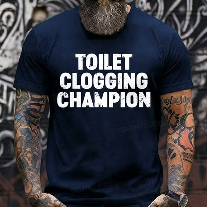 Toilet Clogging Champion Graphic T-Shirt
