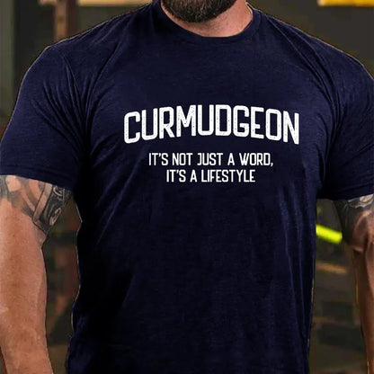 Curmudgeon It's Not Just A Word, It's A Lifestyle Graphic T-Shirt