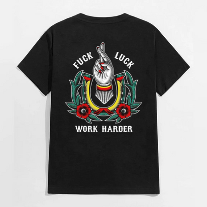 FUCK LUCK WORK HARDER Hand Flowers Black Print T-shirt