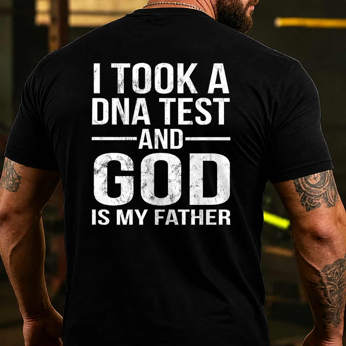 I Took A Test And God Is My Father Father's Day Back T-shirts