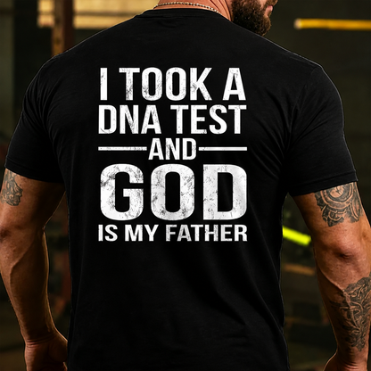 I Took A Test And God Is My Father Father's Day Back T-shirts
