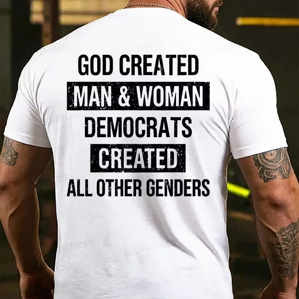 God Created Man & Woman Democrats Created All Other Genders Back T-shirt