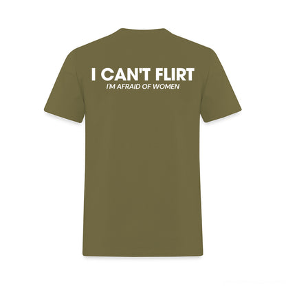 I Can't Flirt I'm Afraid of Women Printed Men's T-Shirt