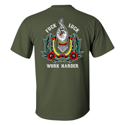 FUCK LUCK WORK HARDER Hand Flowers Black Print T-shirt