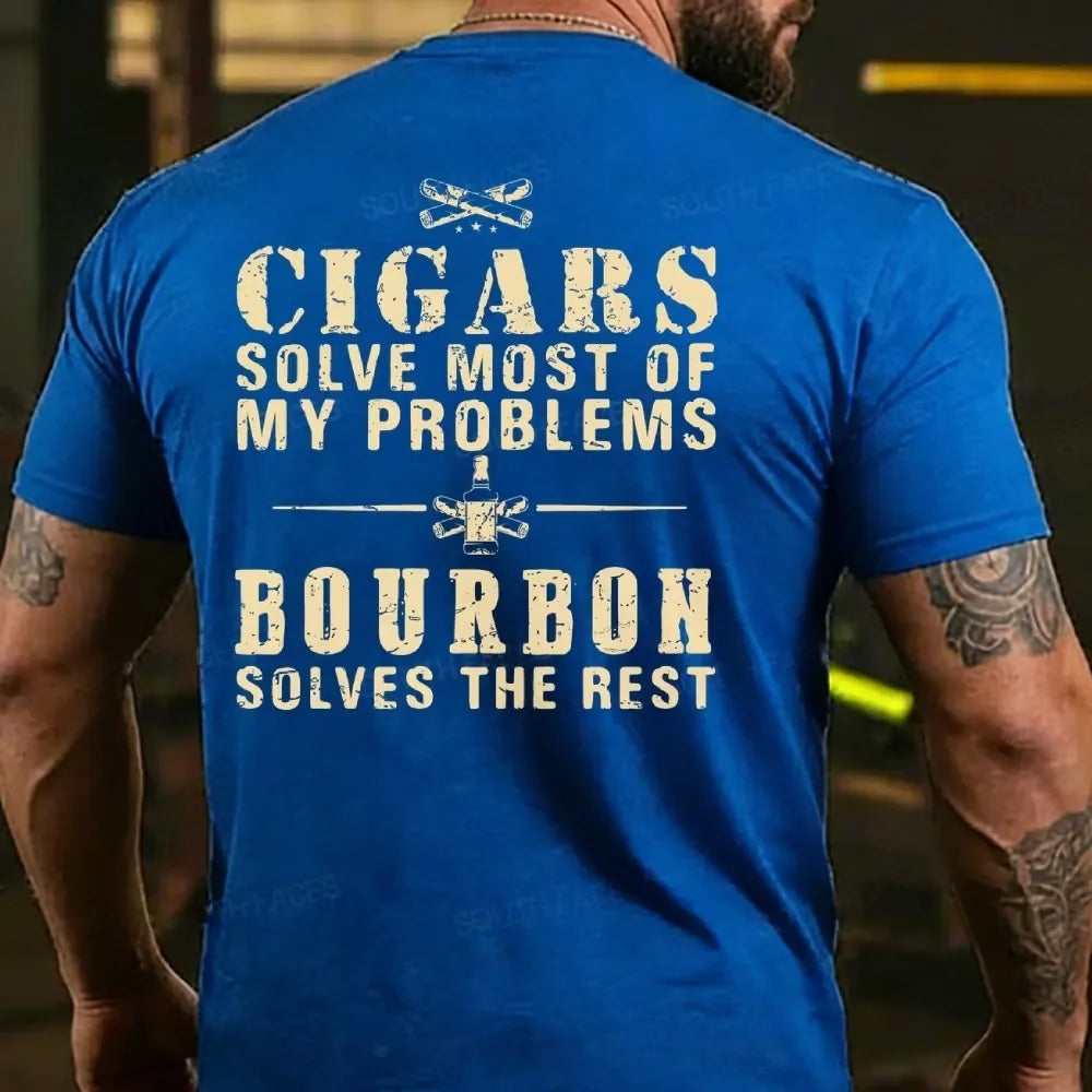 Cigars Solve Most Of My Problems Bourbon Solves The Rest  T-shirts
