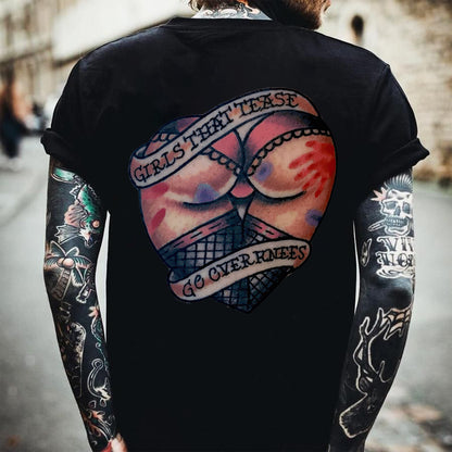 Girls That Tease Go Over Knees Printed Men's T-shirt