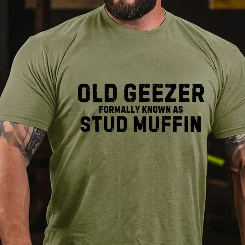 Old Geezer Formerly Known As Stud Muffin Graphic T-Shirt