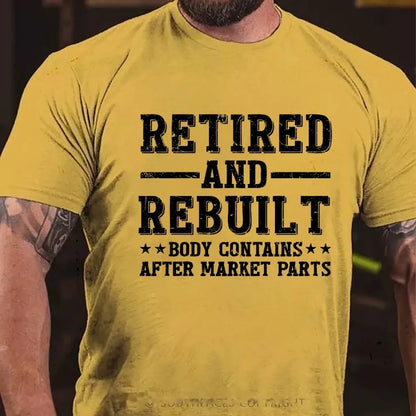 Retired And Rebuilt Body Contains After Market Parts Graphic T-Shirt
