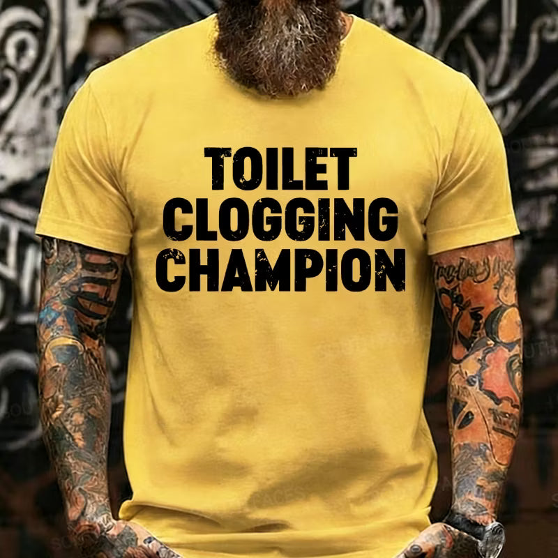 Toilet Clogging Champion Graphic T-Shirt