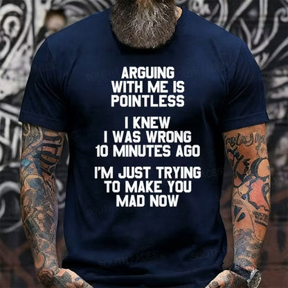 Arguing With Me Is Pointless Graphic T-Shirt