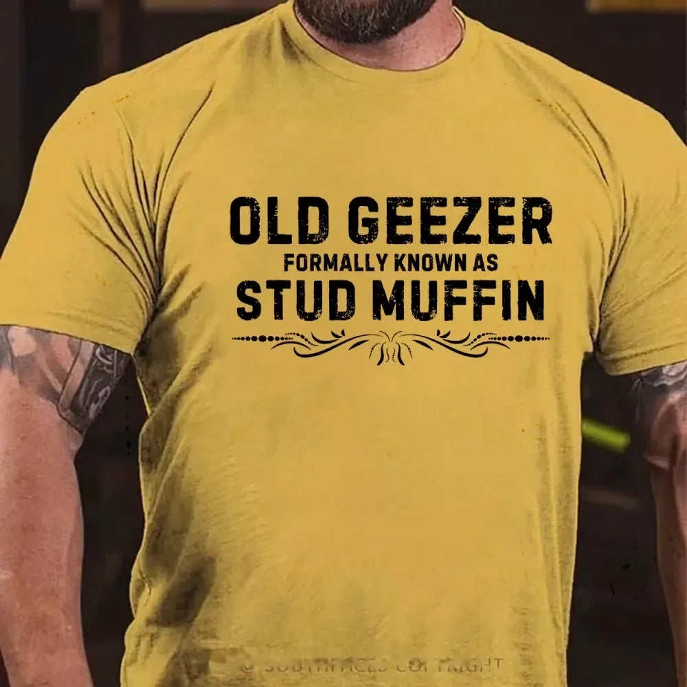 Funny Old Geezer Formally Known As Stud Muffin T-Shirt