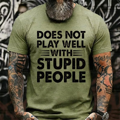 Does Not Play Well With Stupid People Graphic T-Shirt