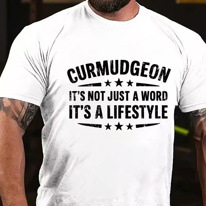 Curmudgeon It's Not Just A Word, It's A Lifestyle Graphic T-Shirt