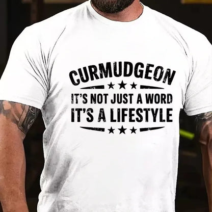 Curmudgeon It's Not Just A Word, It's A Lifestyle Graphic T-Shirt
