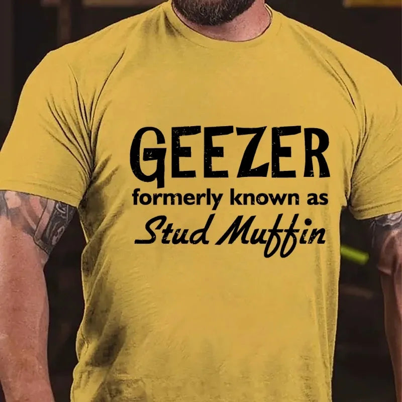 Geezer Formerly Known As Stud Muffin Graphic T-Shirt