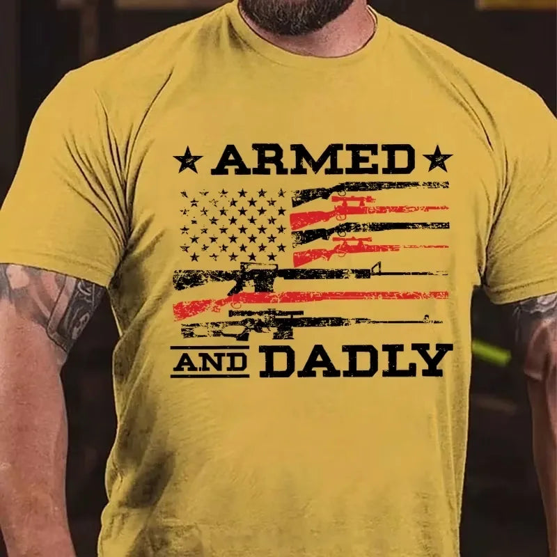 Armed And Dadly Father's Day Gift Graphic T-Shirt