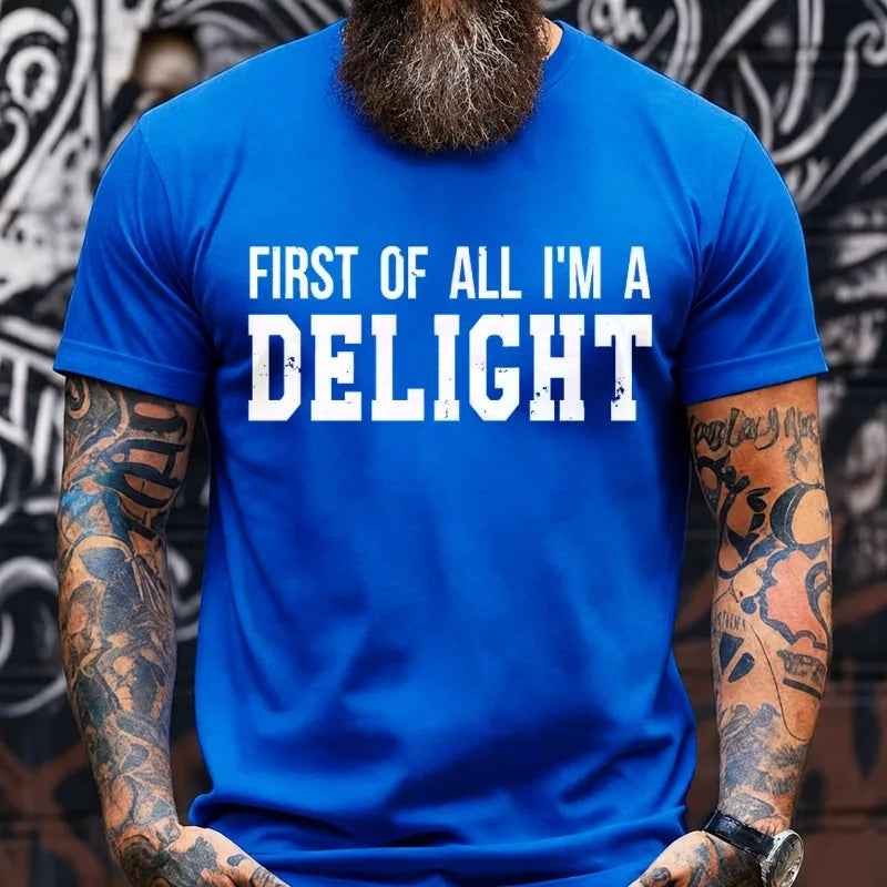 First Of All I'm Delight Graphic T-Shirt