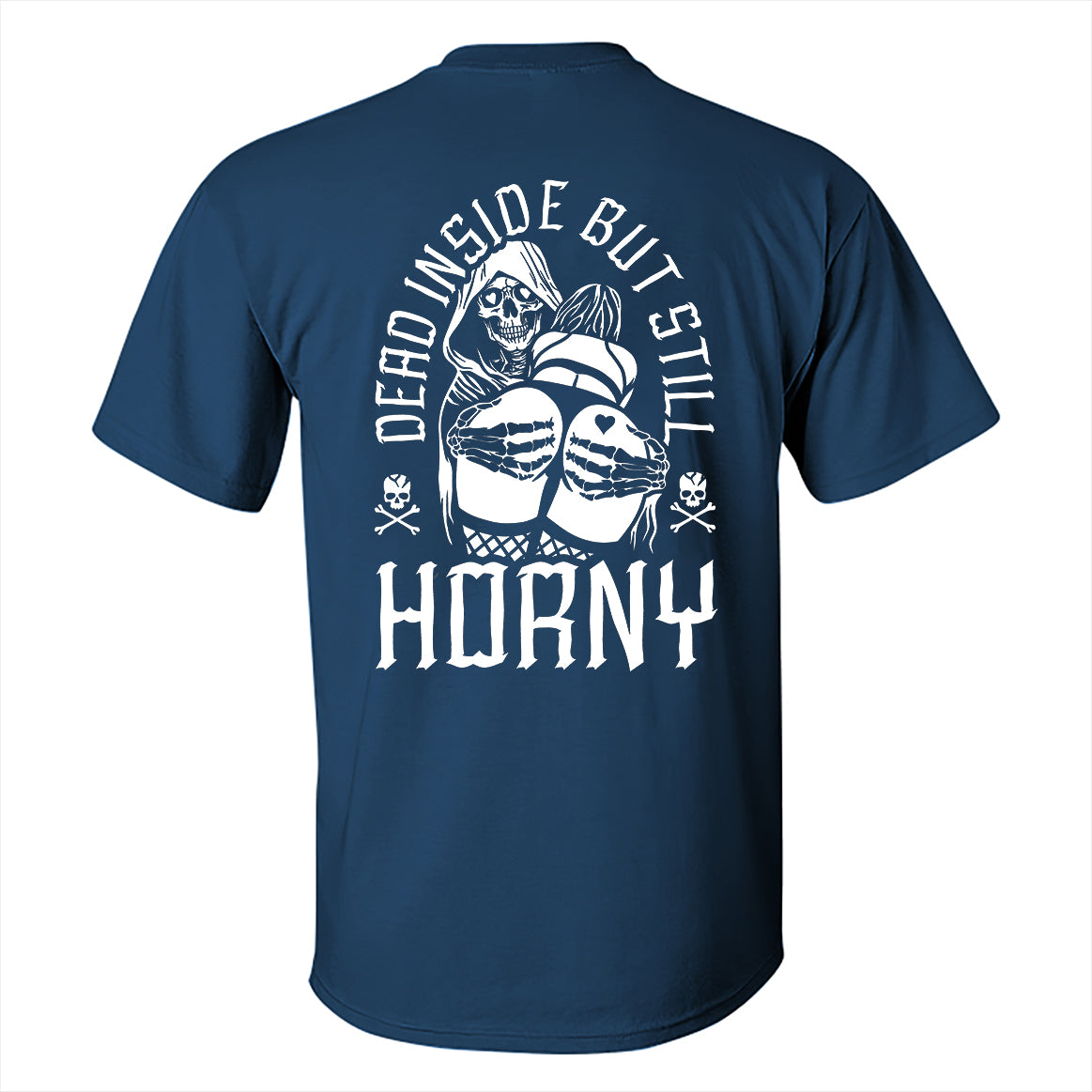 Dead Inside But Still Horny Skull Printed Men's T-shirt