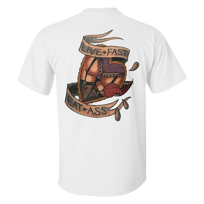 Live Fast Eat Ass Print Men's T-shirt