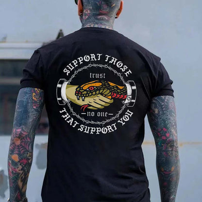 SUPPORT THOSE WHO SUPPORT YOU Trust No one Snake Hand Black Men Print T-shirt