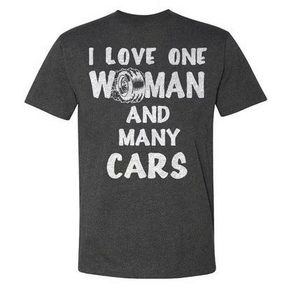 I Love One Woman And Many Cars T-shirts