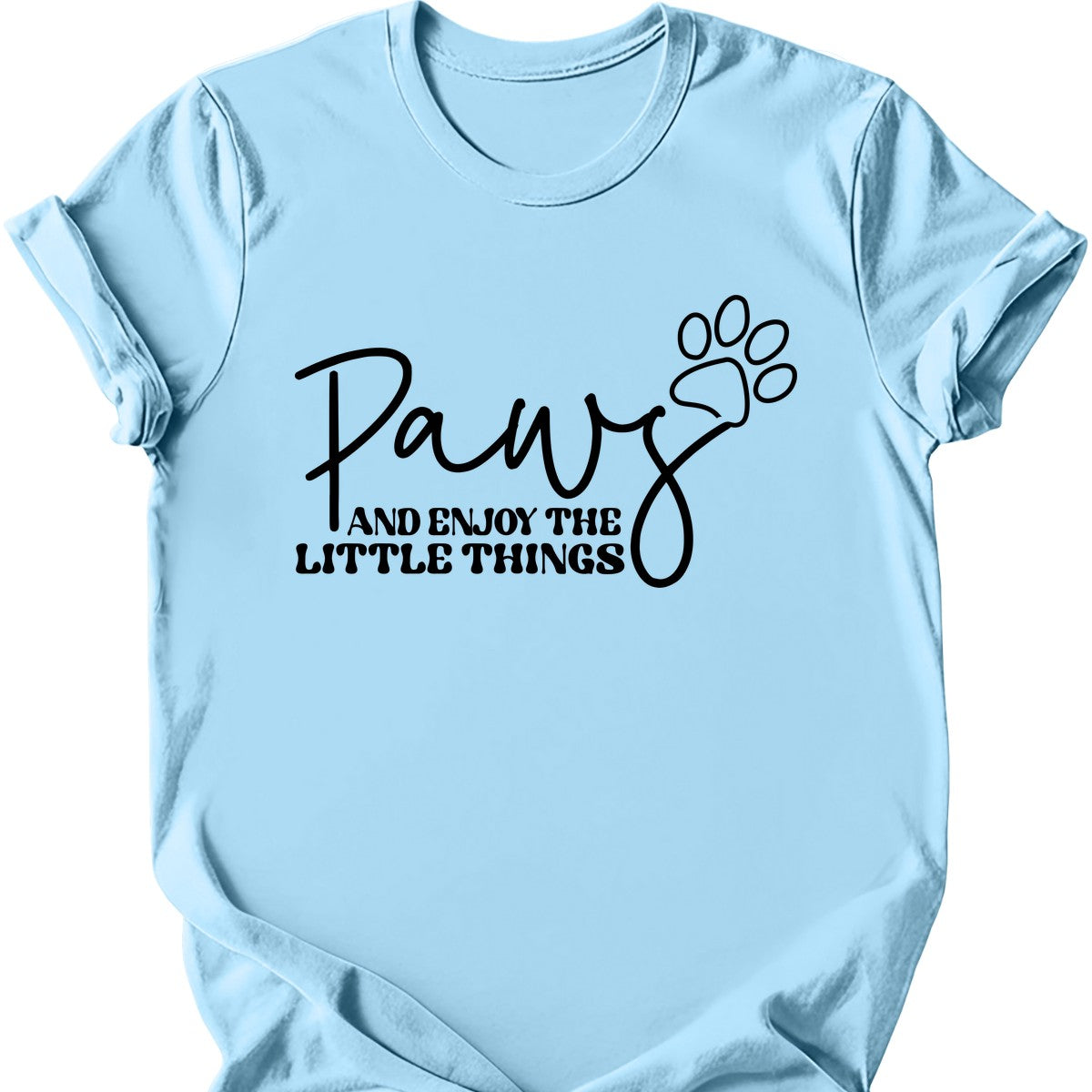 Paws And Enjoy The Little Things T-Shirt Secondary image