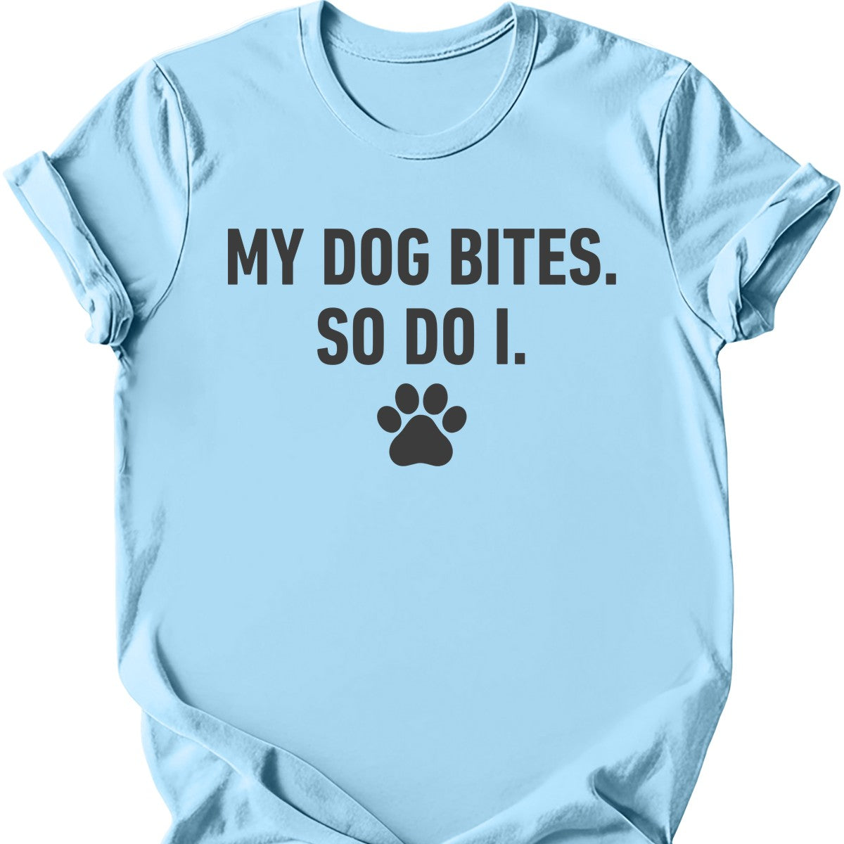 My Dog Bites So Do I T-Shirt Secondary image