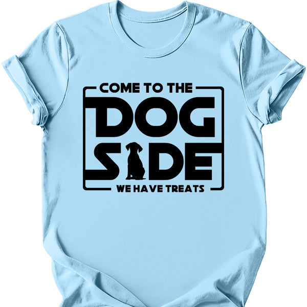 Come To The Dog Side T-Shirt