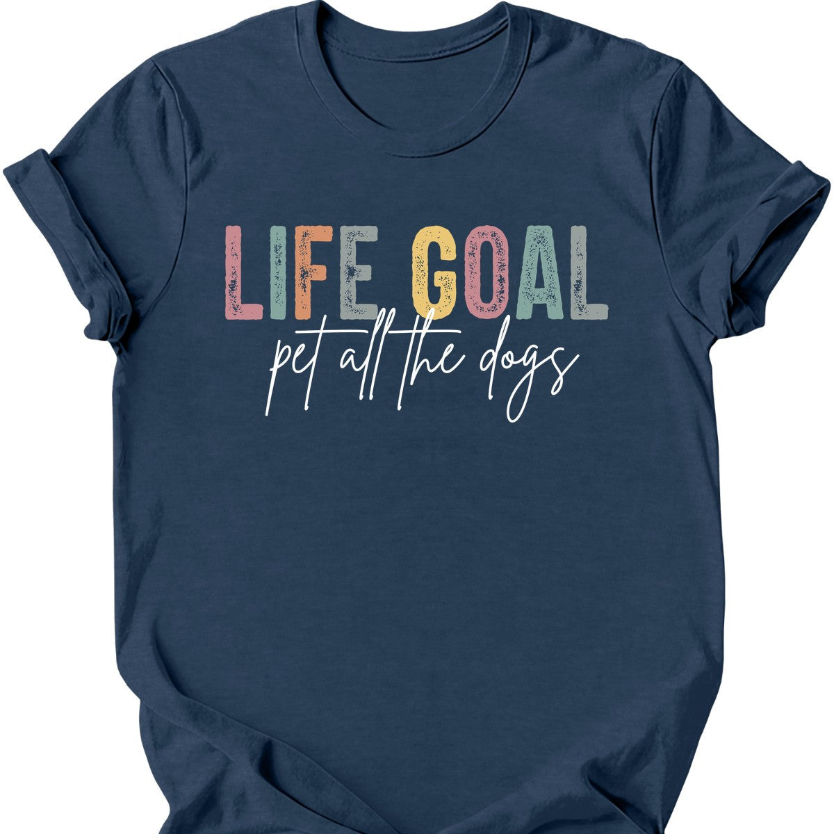 Life Goal T-Shirt Main image