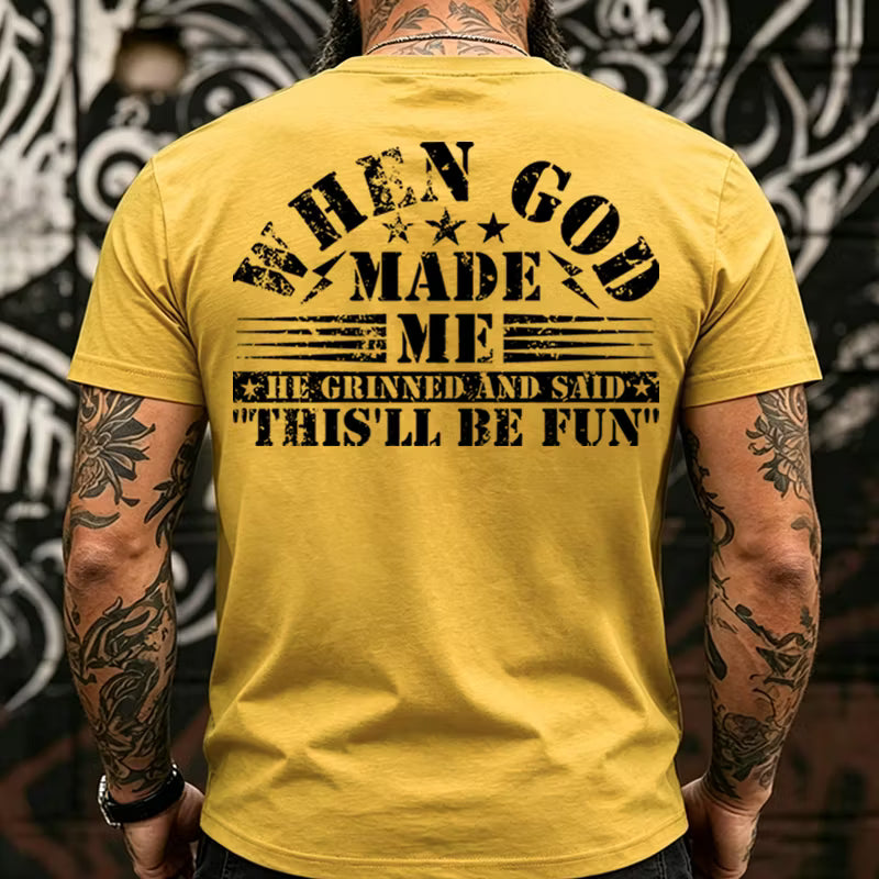 When God Made Me He Grinned and Said funny Sarcastic Saying  Back T-shirts