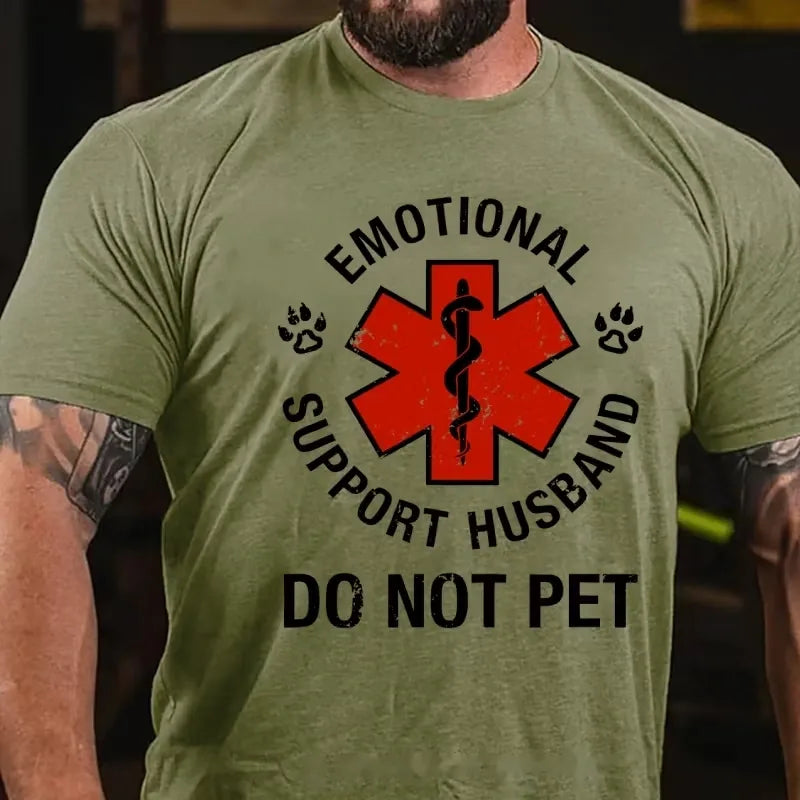 Emotional Support Husband Do Not Pet Graphic T-Shirt