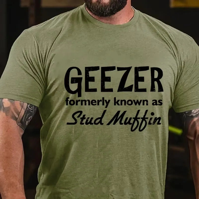 Geezer Formerly Known As Stud Muffin Graphic T-Shirt