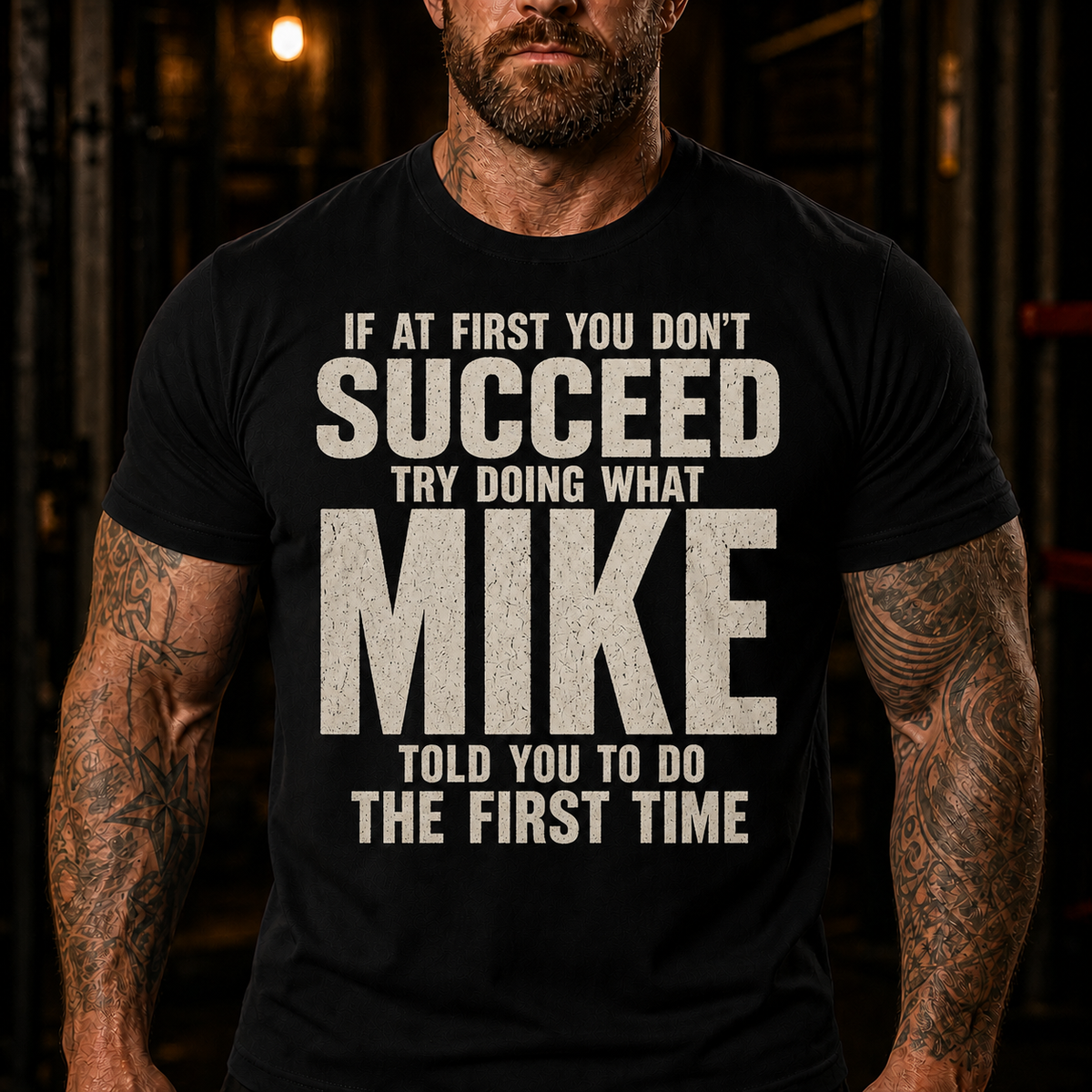 Try Doing What Mike Told You Graphic T-Shirt