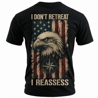 I Don't Retreat I Reassess Eagle Men's T-Shirt