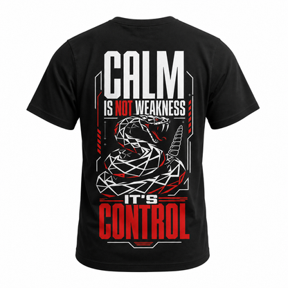 Calm Is Not Weakness It's Control Snake Men's T-Shirt