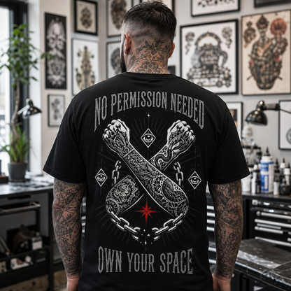 No Permission Needed Own Your Space Tattoo Men's T-Shirt
