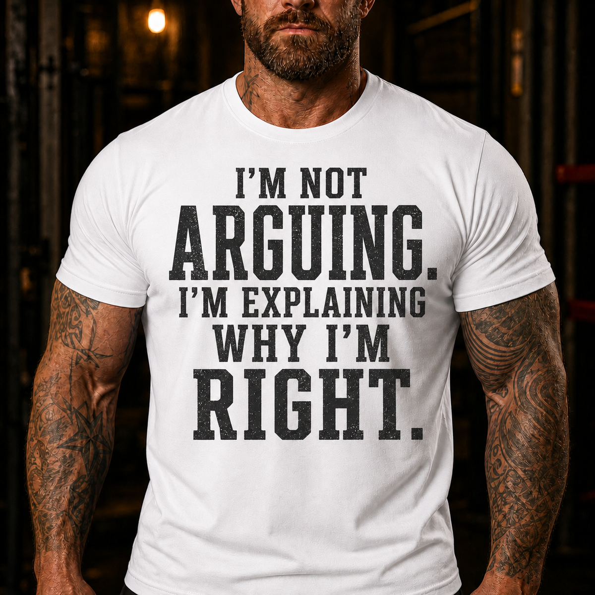 I'm Not Arguing I'm Explaining Why I'm Right Graphic T-Shirt