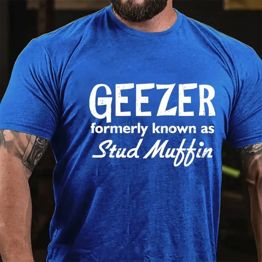 Geezer Formerly Known As Stud Muffin Graphic T-Shirt