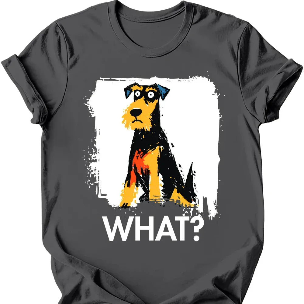 Airedale - What Dog T-Shirt