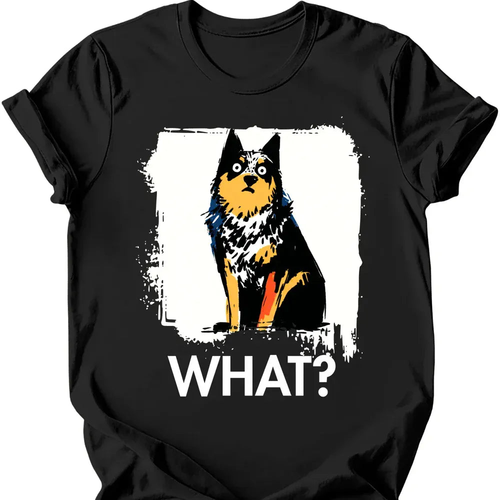 Australian Cattle Dog - What Dog T-Shirt