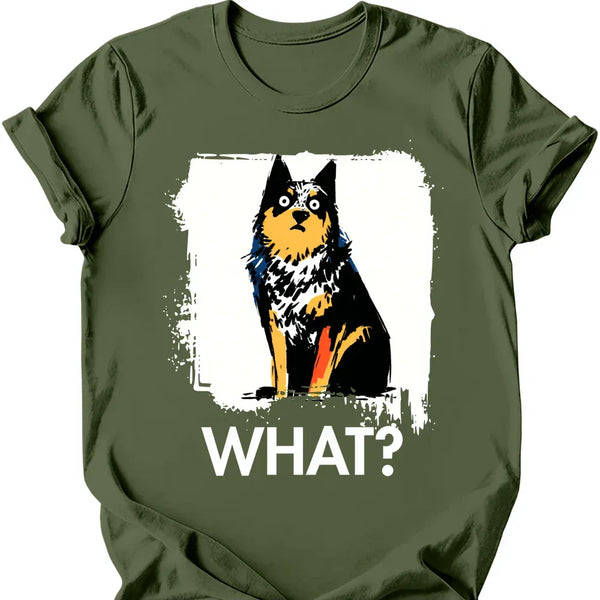 Australian Cattle Dog - What Dog T-Shirt
