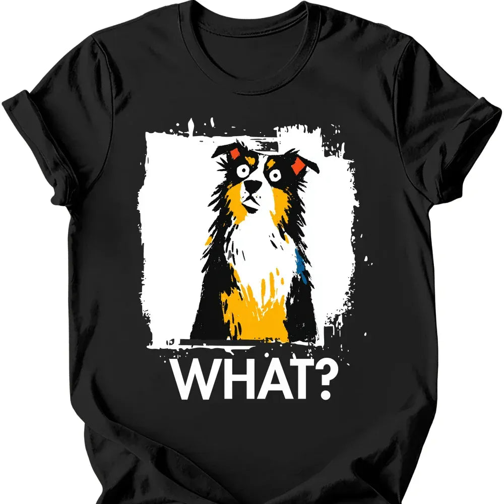 Australian Shepherd - What Dog T-Shirt