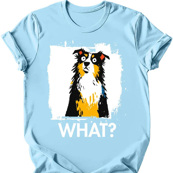 Australian Shepherd - What Dog T-Shirt